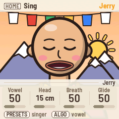 The screen: HOME Sing, Jerry. Over the singer, Jerry's knobs: Vowel 50, Head 15 cm, Breath 50, Glide 50. Bottom line: PRESETS singer, ALGO vowel